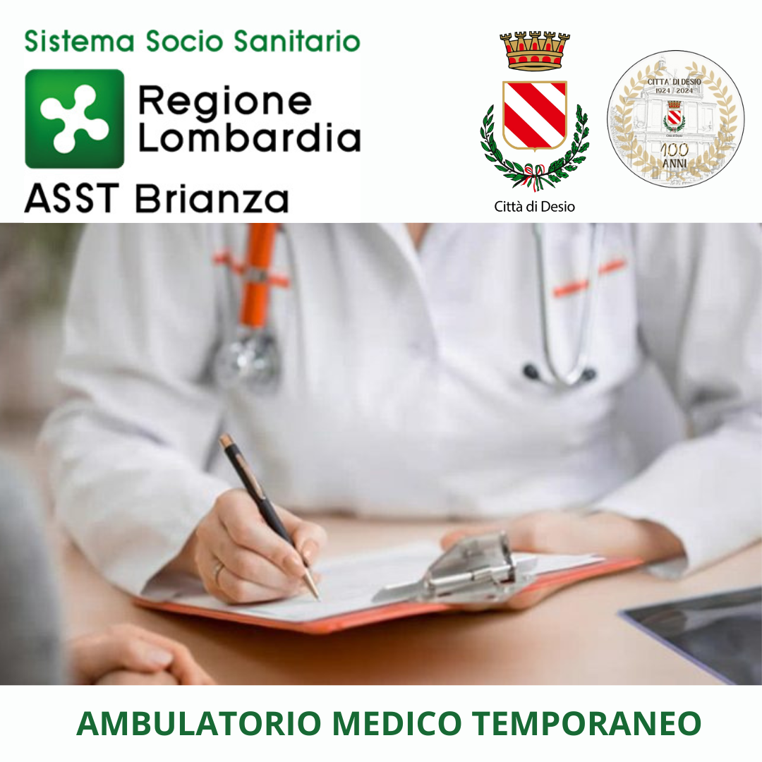 AMBULATORIO MEDICO TEMPORANEO DI DESIO. Dal 19/08/2024 si sposterà temporaneamente presso locali messi a disposizione nel Palazzo Comunale