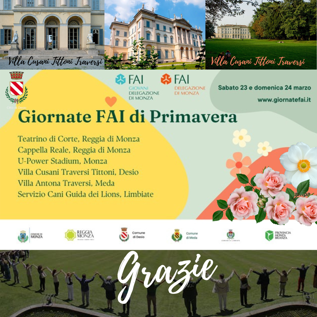 GIORNATE FAI DI PRIMAVERA 2024  - Anche Villa Cusani Tittoni Traversi fra i 750 luoghi da Visitare