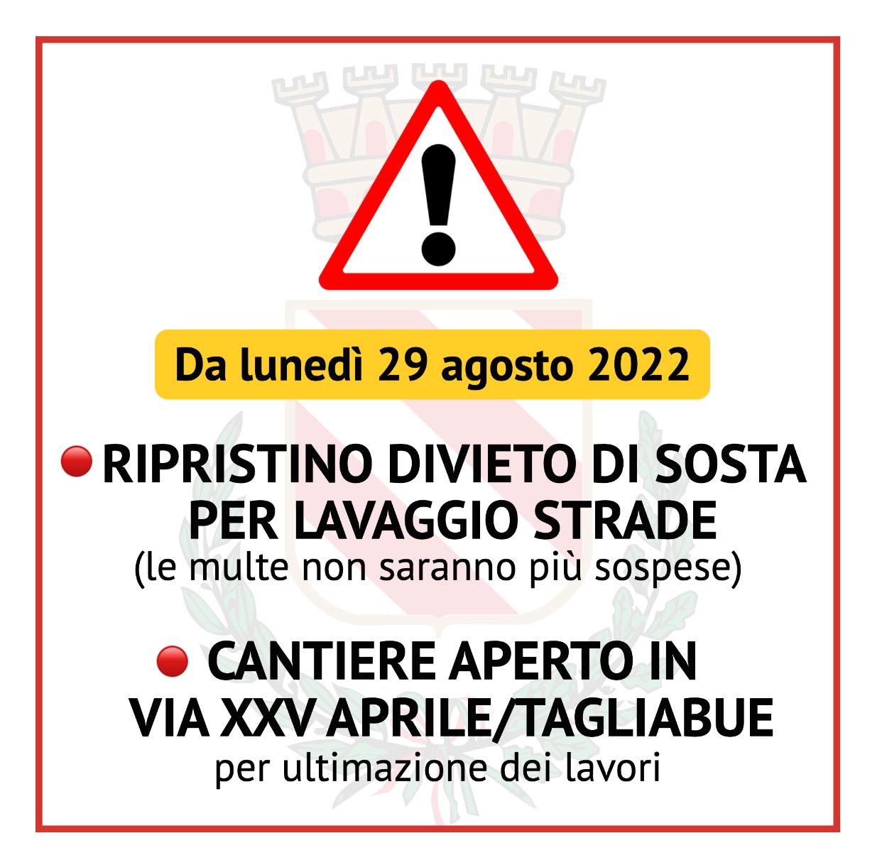 29/8: Ripristino divieti di sosta, ZTL -Riapertura Cantiere XXV aprile