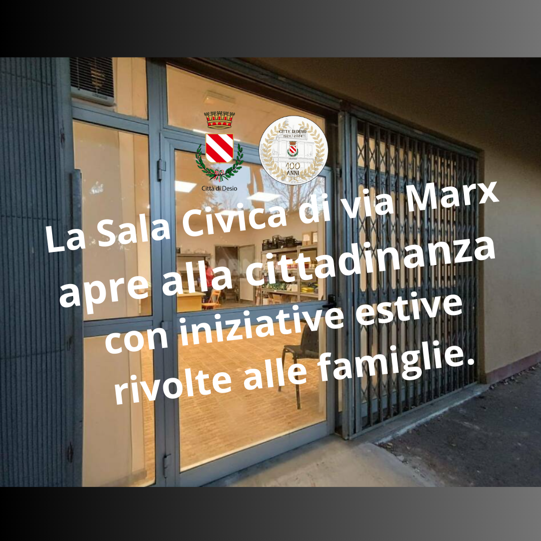 La Sala Civica di via Marx apre alla cittadinanza con iniziative estive rivolte alle famiglie.