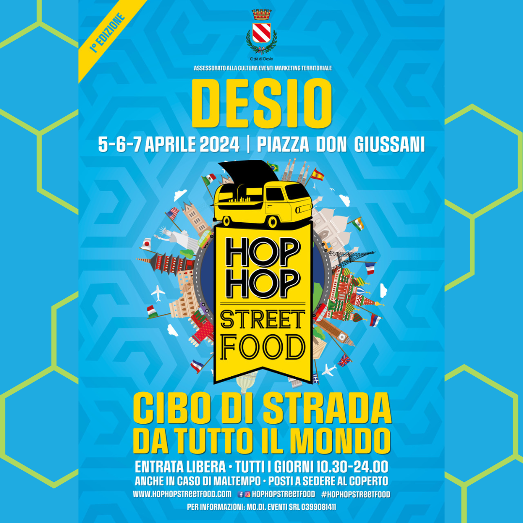 DESIO  5-6-7 APRILE 2024  PIAZZA DON GIUSSANI HOP HOP STREET FOOD CIBO DI STRADA DA TUTTO IL MONDO