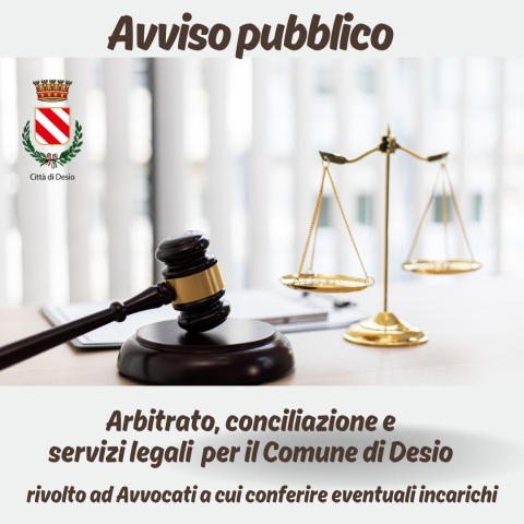 Arbitrato, conciliazione e servizi legali per il Comune di Desio, un avviso per avvocati a cui conferire eventuali incarichi